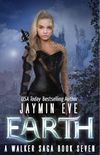 Earth: A Walker Saga Book Seven