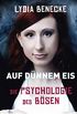 Auf dnnem Eis: Die Psychologie des Bsen (German Edition)