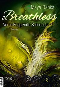 Breathless - Verheiungsvolle Sehnsucht (Breathless-Reihe 3) (German Edition)