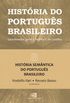 HISTRIA DO PORTUGUS BRASILEIRO - VOL. VIII