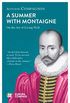 A Summer with Montaigne: On the Art of Living Well (English Edition)