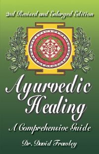 Ayurvedic Healing: A Comprehensive Guide (English Edition)