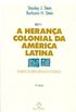 A herana colonial da Amrica Latina