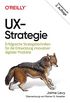 UX-Strategie: Erfolgreiche Strategietechniken fr die Entwicklung innovativer digitaler Produkte (Animals) (German Edition)