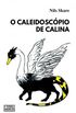 O Caleidoscpio de Calina