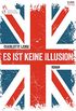 Es ist keine Illusion: Digital Edition (German Edition)