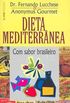 Dieta mediterrnea com sabor brasileiro