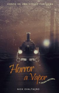 Horror a Vapor: A Viagem Macabra