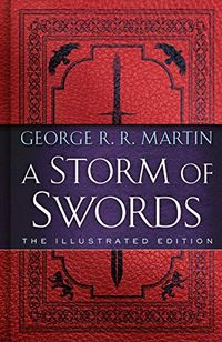 A Storm of Swords: The Illustrated Edition (A Song of Ice and Fire Illustrated Edition Book 3) (English Edition)