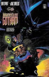 Batman e Juiz Dredd - Julgamento em Gotham Volume 1 de 2