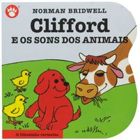 Clifford e os Sons dos Animais - Clifford, O Filhotinho Vermelho. Volume 6