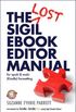 The Lost Sigil eBook Editor Manual for epub and mobi (Kindle) formatting (v.5.3)