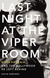 Last Night at the Viper Room
