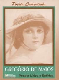 Gregrio de Matos: Poesia lrica e satrica 