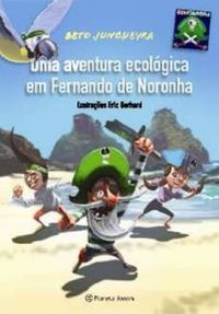 Ecopiratas: Uma aventura ecolgica em Fernando de Noronha