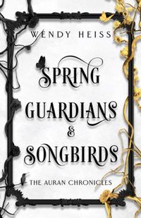 Spring Guardians & Songbirds