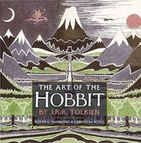 The Art of The Hobbit by J. R. R. Tolkien