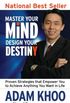 Master Your Mind, Design Your Destiny