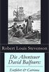 Die Abenteuer David Balfours: Entfhrt & Catriona: Historische Romane: Die Abenteuer des David Balfour daheim und in der Fremde (German Edition)