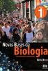 Novas Bases da Biologia Volume 1
