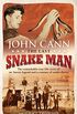 The Last Snake Man: The remarkable true-life story of an Aussie legend and a century of snake shows (English Edition)