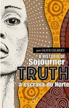 A histria de Sojourner, a escrava do Norte