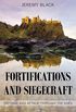 Fortifications and Siegecraft: Defense and Attack through the Ages (English Edition)