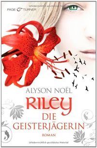 Riley - Die Geisterjgerin: Roman (German Edition)