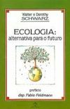 Ecologia: Alternativa para o futuro