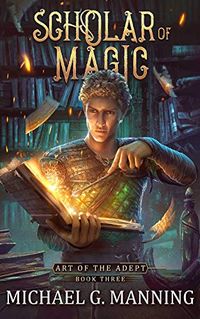 Scholar of Magic (Art of the Adept Book 3) (English Edition)