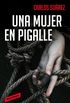 Una mujer en Pigalle (Spanish Edition)
