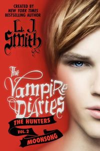 The Vampire Diaries: The Hunters: Moonsong (English Edition)