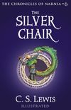 The Silver Chair (Chronicles of Narnia Book 6)