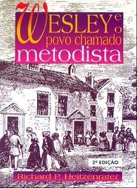 Wesley e o Povo chamado metodista