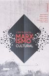 A Destruio do Marxismo Cultural