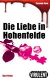 Die Liebe in Hohenfelde (Virulent Kurz-Krimi) (German Edition)