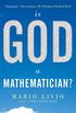 Is God a Mathematician? (English Edition)
