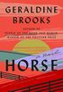 Horse: A Novel (English Edition)