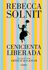 Cenicienta liberada (Spanish Edition)