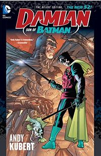 Damian: Son of Batman Deluxe Edition
