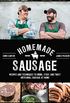 Homemade Sausage: Recipes and Techniques to Grind, Stuff, and Twist Artisanal Sausage at Home (English Edition)