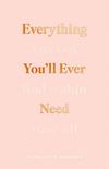 Everything Youll Ever Need: You Can Find Within Yourself