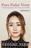 Para poder viver: A jornada de uma garota norte-coreana para a liberdade