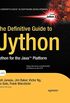 The Definitive Guide to Jython: Python for Java Platform