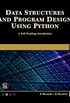 Data Structures and Program Design Using Python: A Self-Teaching Introduction (English Edition)