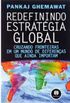 Redefinindo a Estratgia Global