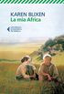 La mia Africa (Italian Edition)