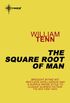 The Square Root of Man (English Edition)