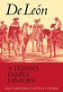 de Leon, a Tejano Family History