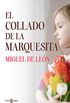 El Collado de la Marquesita (Spanish Edition)